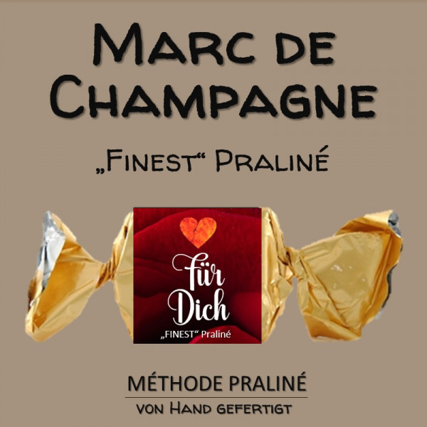 Praliné "Für Dich" (Marc de Champagne)